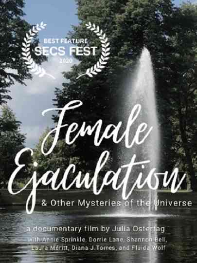 Female Ejaculation Other Mysteries of the Universe