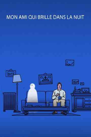 Mon ami qui brille dans la nuit