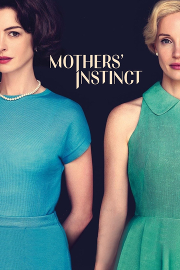 Mothers' Instinct Poster