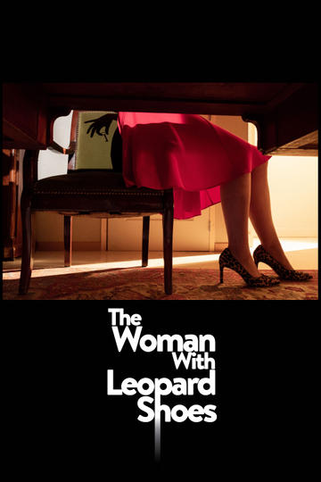 The Woman with Leopard Shoes Poster