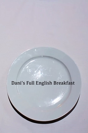 Danis Full English Breakfast