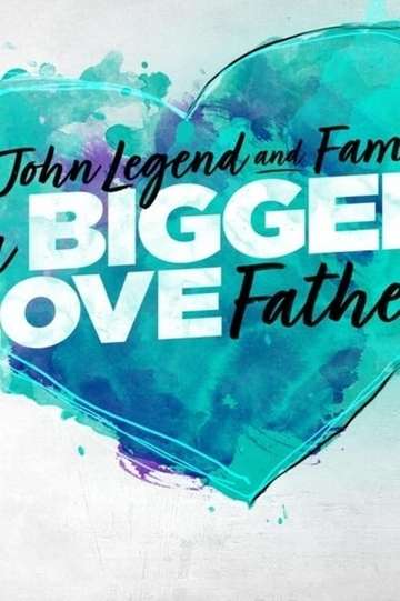 John Legend and Family Bigger Love Fathers Day Poster