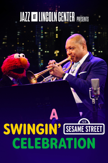 A Swingin Sesame Street Celebration