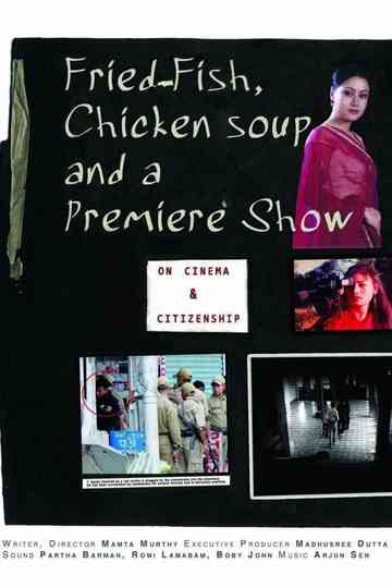 Fried Fish, Chicken Soup & a Premiere Show Poster