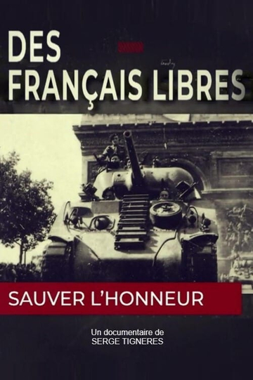 Des Français libres sauver lhonneur