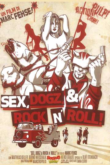 Sex, Dogz and Rock n Roll Poster