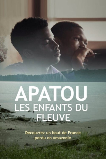 Apatou les enfants du fleuve