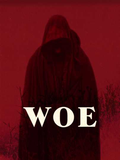 Woe Poster