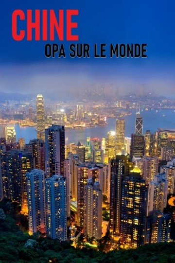 Chine : OPA sur le monde