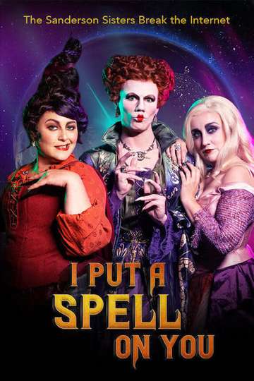 I Put a Spell on You The Sanderson Sisters Break the Internet