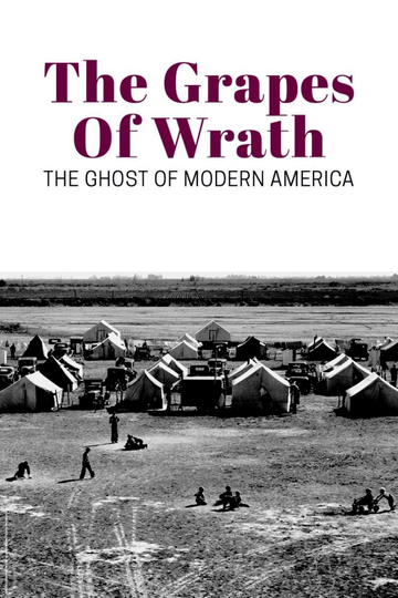 The Grapes of Wrath: The Ghost of Modern America Poster