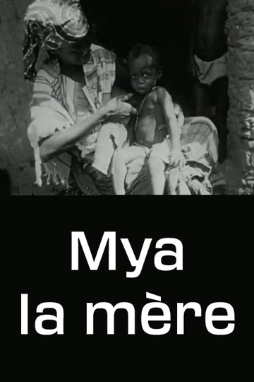 Mya  la mère