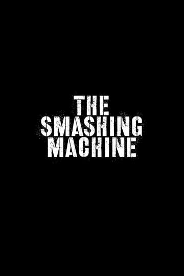 The Smashing Machine