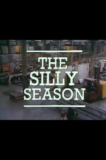 The Silly Season Poster