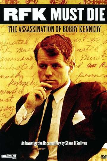 RFK Must Die The Assassination of Bobby Kennedy Poster