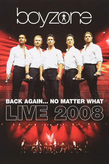 Boyzone: Back Again... No Matter What - Live Poster