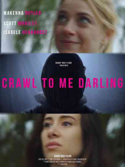 Crawl to Me Darling Poster
