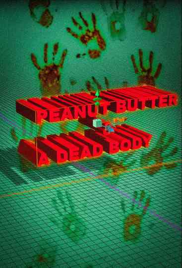 Peanut Butter A Dead Body