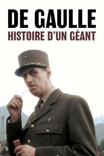 De Gaulle histoire dun géant Poster