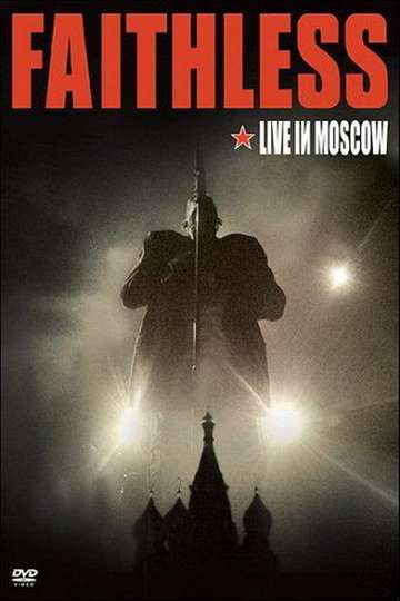 Faithless  Live In Moscow Poster