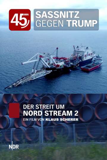 Sassnitz vs Trump The Dispute Over Nord Stream 2 Poster
