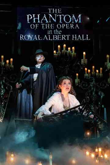 The Phantom of the Opera at the Royal Albert Hall Poster