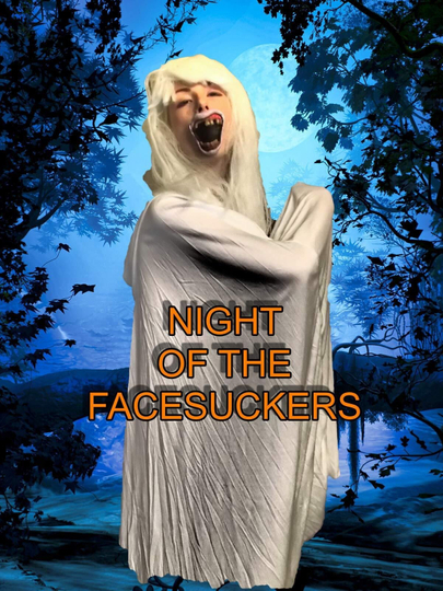 Night of the Facesuckers Poster