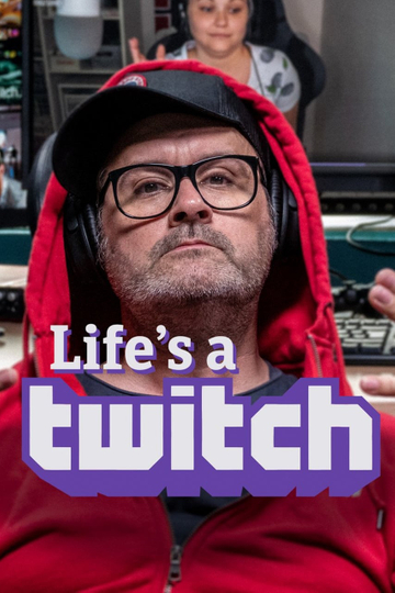 Lifes a Twitch