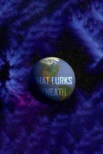 What Lurks Beneath?! Poster