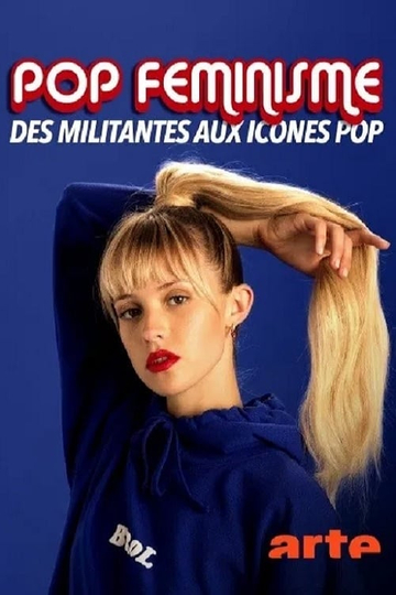 Pop féminisme  des militantes aux icônes pop Poster