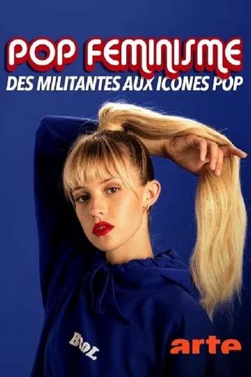 Pop féminisme  des militantes aux icônes pop Poster