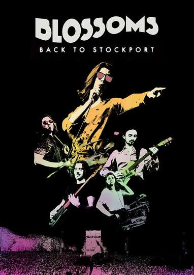 Blossoms - Back To Stockport Poster