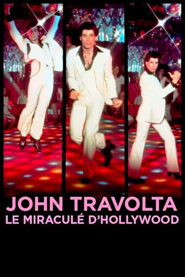 John Travolta le miraculé dHollywood