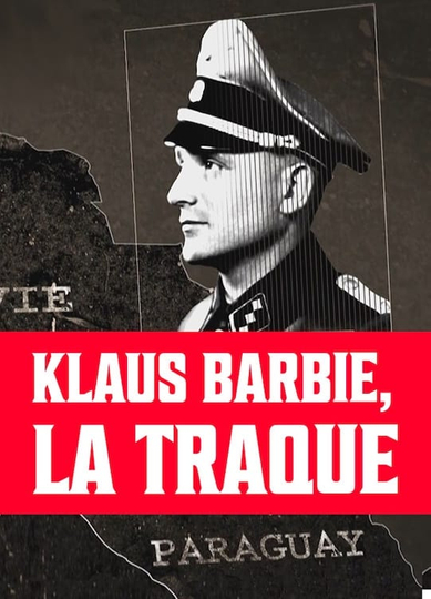 Hunting for Klaus Barbie