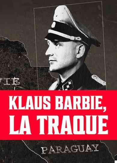 Hunting for Klaus Barbie