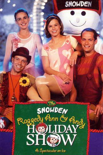 The Snowden Raggedy Ann  Andy Holiday Show