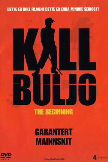 Kill Buljo - The beginning