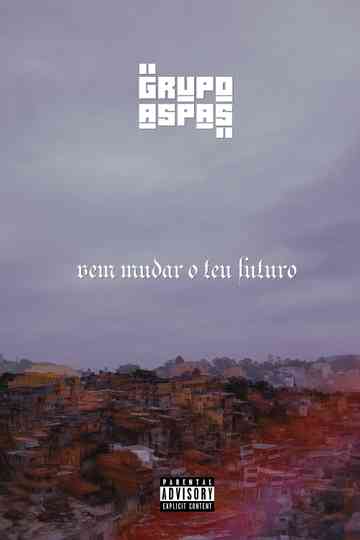 Grupo Aspas: Vem Mudar o Teu Futuro