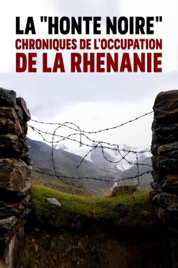 La Honte noire  chroniques de loccupation de la Rhénanie