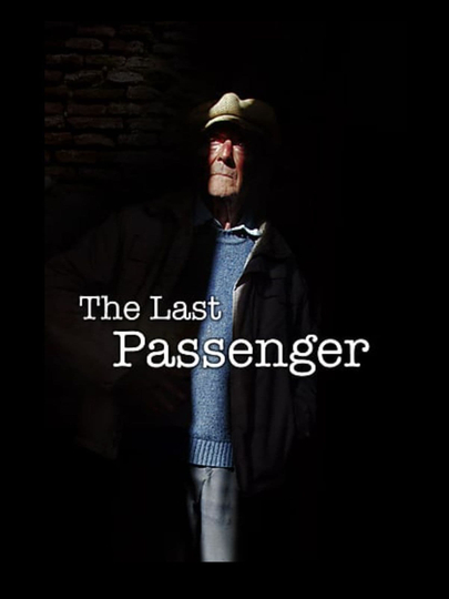 The Last Passenger A True Story