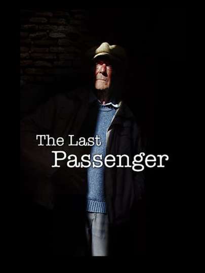 The Last Passenger A True Story Poster