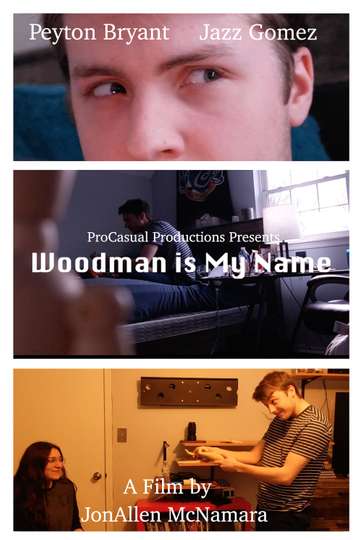 Woodman is My Name Poster