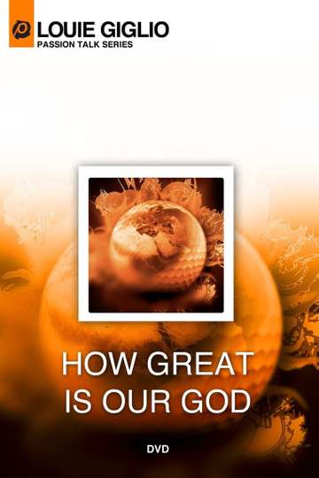 Louie Giglio How Great Is Our God Poster