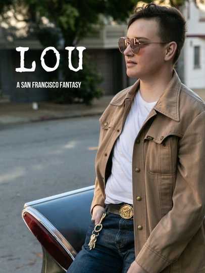 Lou  A San Francisco Fantasy