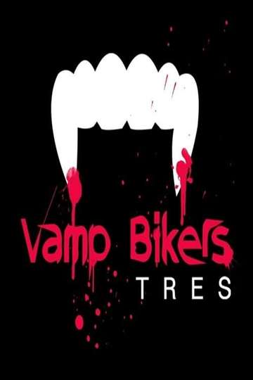 Vamp Bikers Tres Poster