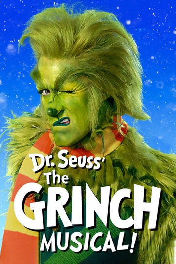 Dr. Seuss' The Grinch Musical