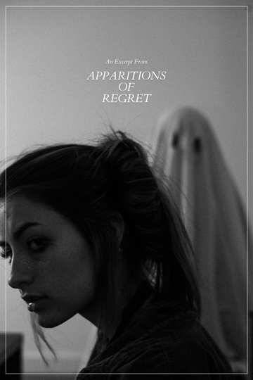 An Excerpt from Apparitions of Regret