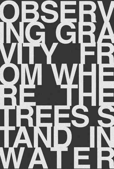 Observing Gravity From Where The Trees Stand In Water