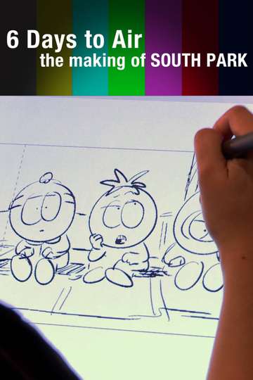 6 Days to Air The Making of South Park Poster
