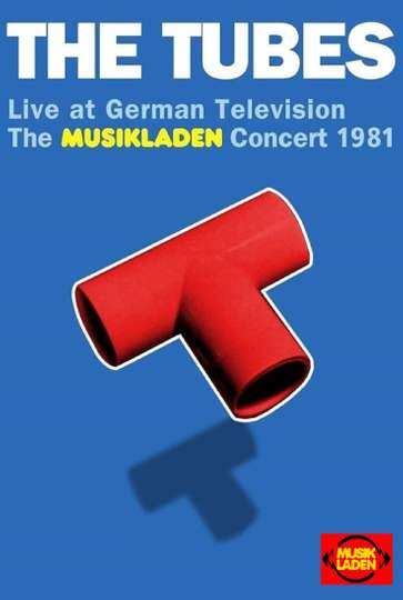 Tubes  Live at German Television The Musikladen Concert 1981